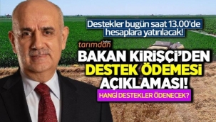 Tarım Bakanı Kirişçi'den tarımsal destek ödemesi açıklaması! Çiftçiye 6 kalemde 182.2 milyon lira ödeme yapılacak!