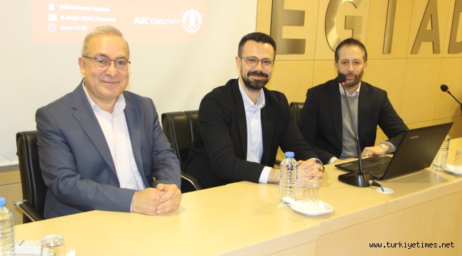 EGİAD ve Ak Yatırım İş Birliğinde "Yurt İçi ve Yurt Dışı Piyasalara Bakış"