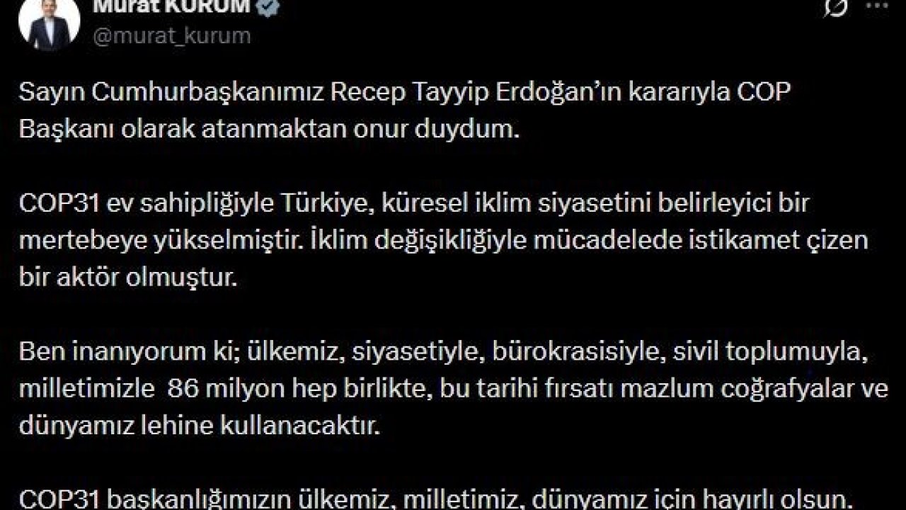 Bakan Kurum: "COP Başkanı olarak atanmaktan onur duydum"