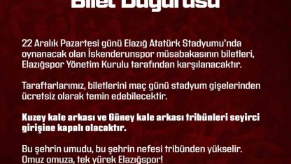 Elazığspor yönetimi, İskenderunspor maçının biletlerini ücretsiz dağıtacak