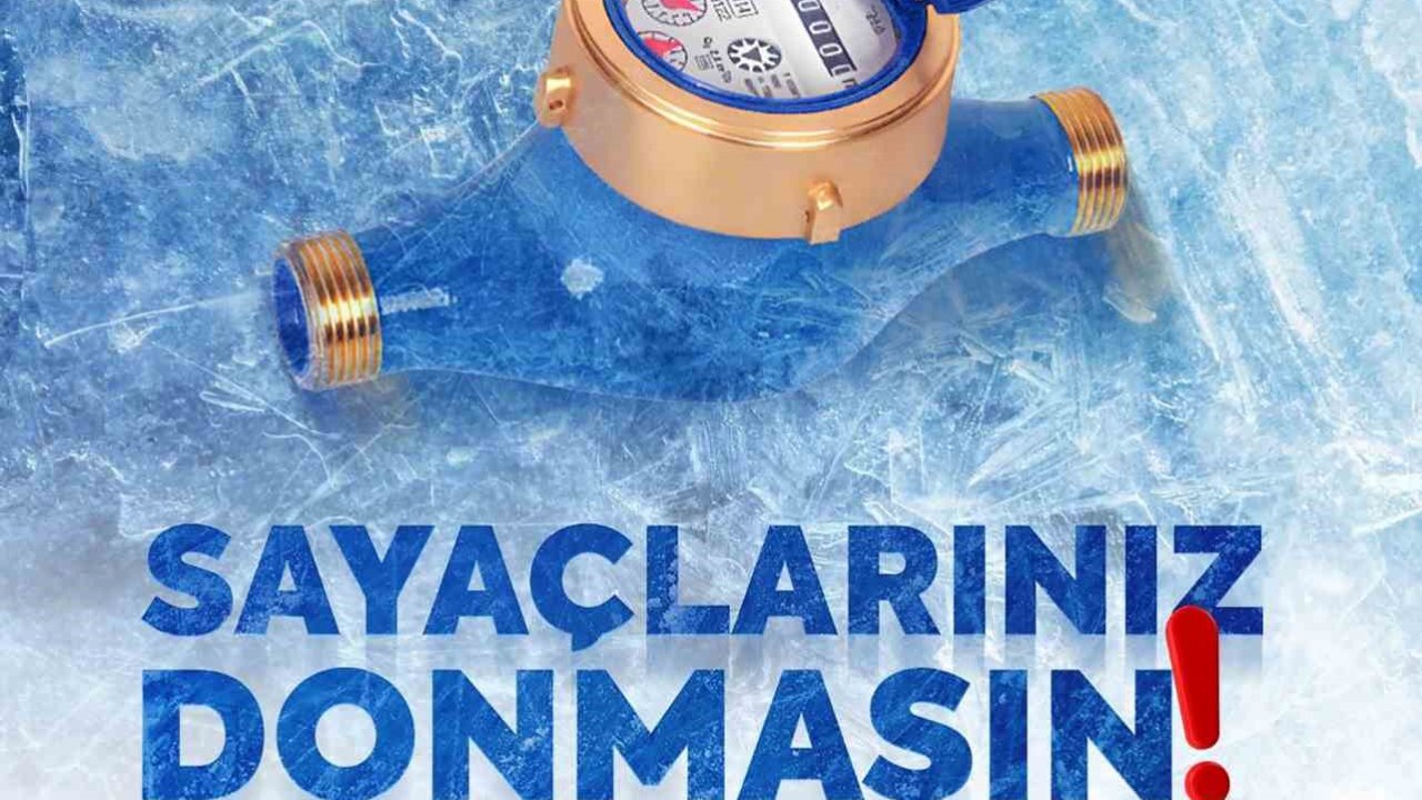 MUSKİ’de soğuk havalar için su sayaçları uyarısı