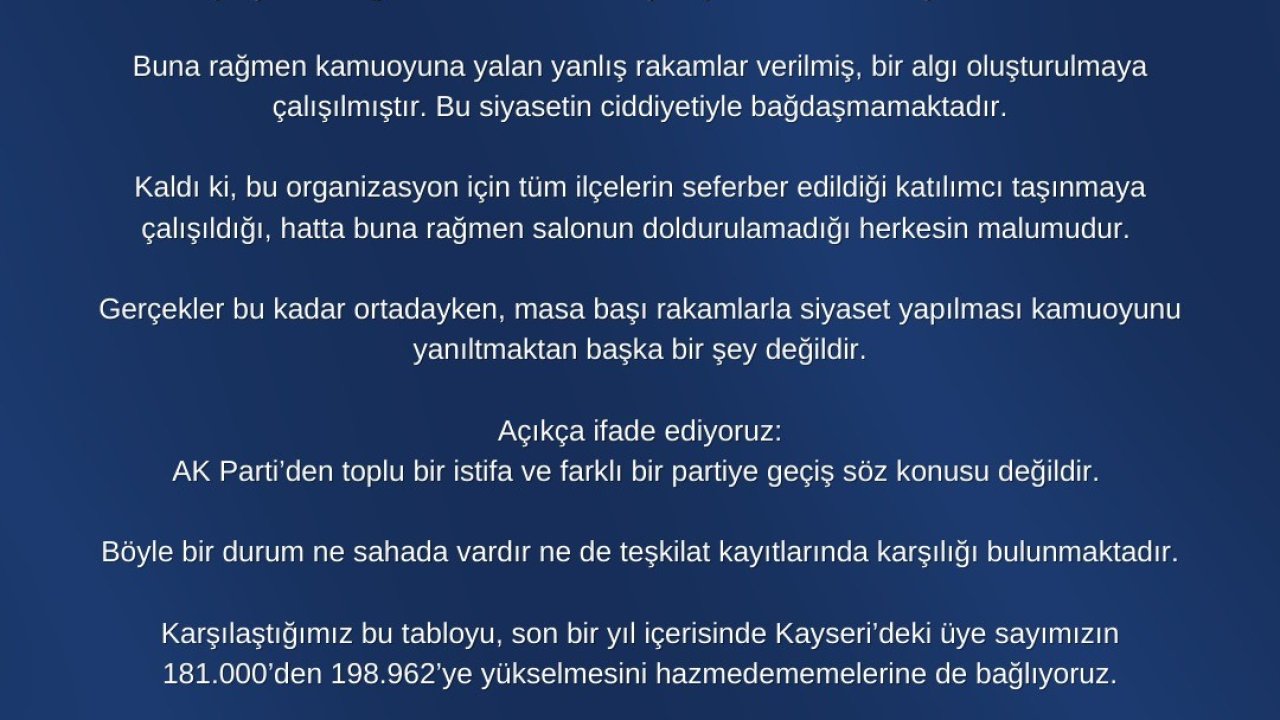 AK Parti Kayseri İl Başkanlığı: "AK Parti’den toplu bir istifa ve farklı bir partiye geçiş söz konusu değildir"