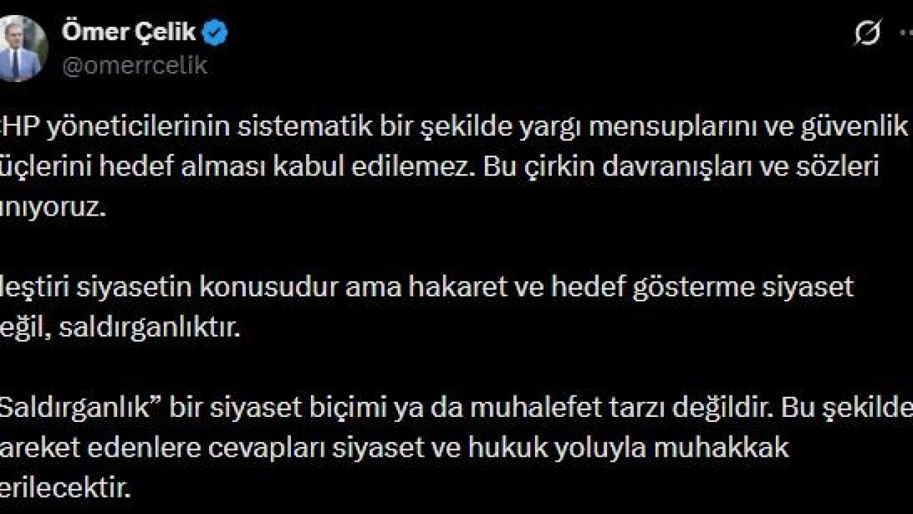 AK Parti Sözcüsü Çelik’ten CHP’ye tepki: "Hakaret ve hedef gösterme siyaset değil, saldırganlıktır"