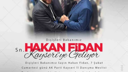 Bakan Fidan Kayseri’ye geliyor