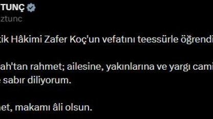 Bakan Tunç’tan Yargıtay Tetkik Hakimi Koç için başsağlığı mesajı