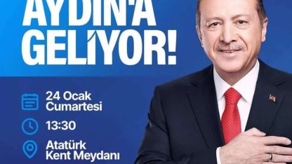 Cumhurbaşkanı Erdoğan Aydın’a geliyor