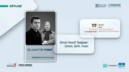 Edebiyat şehrinde Ahmet Hamdi Tanpınar üzerine söyleşi