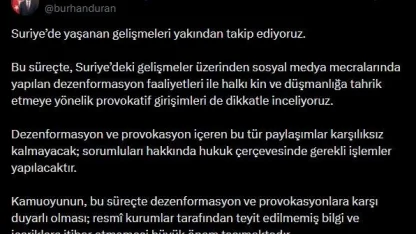 İletişim Başkanı Duran’dan Suriye’deki gelişmelere ilişkin paylaşım: "Dezenformasyon ve provokasyon içeren bu tür paylaşımlar karşılıksız kalmayacak"