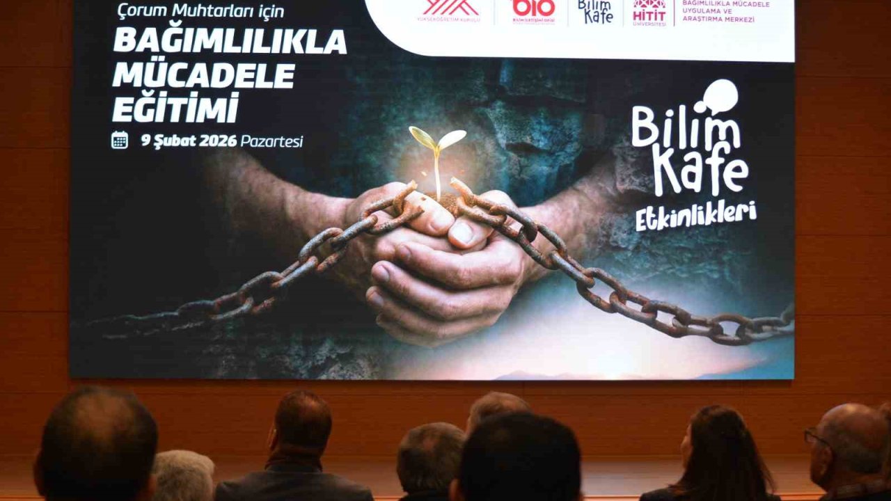 Çorum’da muhtarlara bağımlılıkla mücadele eğitimi