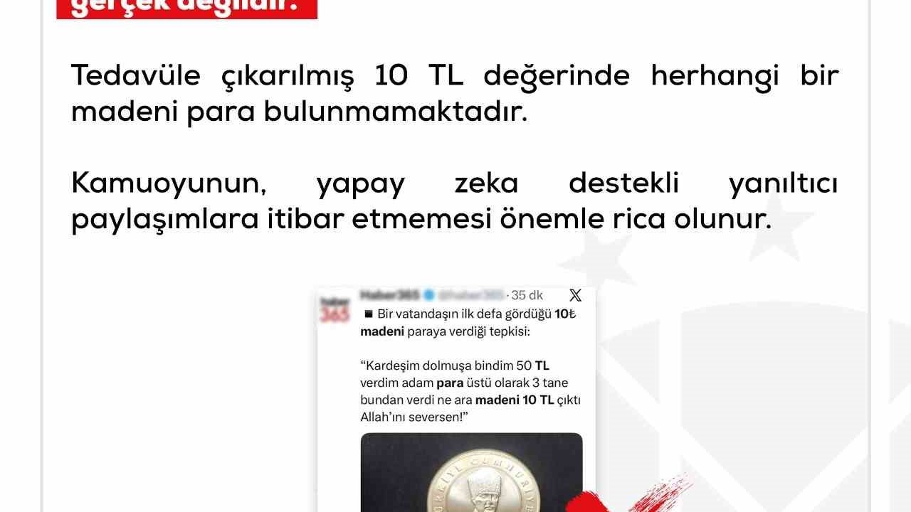 DMM: "10 TL değerinde madeni para olduğu yönünde paylaşılan görseller gerçek değildir"
