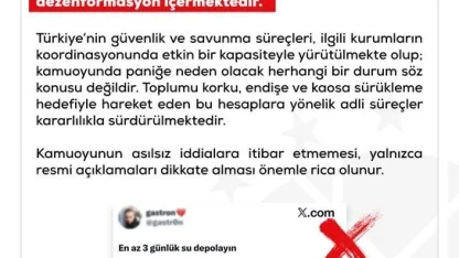 DMM: "Savaş başlayacağı iddiasıyla vatandaşların hazırlıklar yapması gerektiğine yönelik ifadeler dezenformasyon içermektedir"