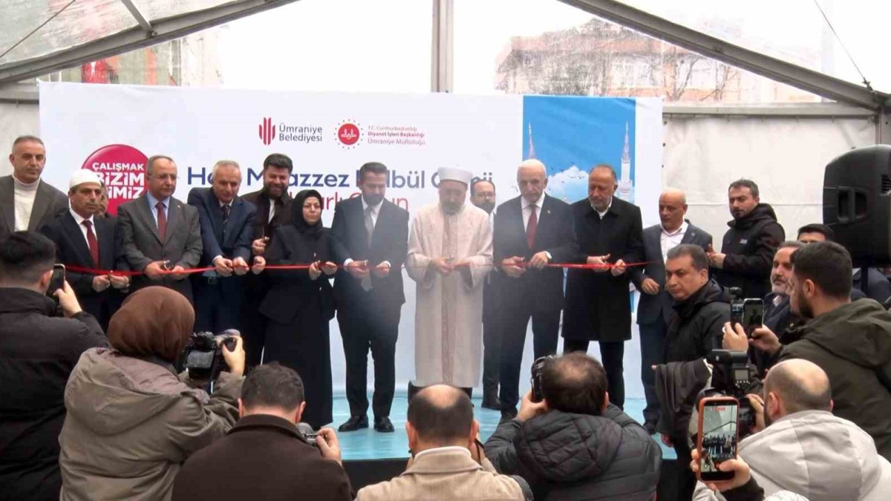 Ümraniye’de manevi buluşma: Hacı Muazzez Bülbül Camii dualarla açıldı