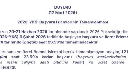 2026-YKS başvuru işlemleri bugün sona eriyor