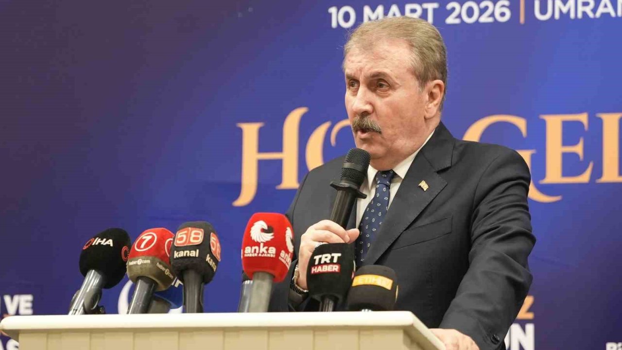 BBP Genel Başkanı Destici: "Sadece Türkiye için değil, tüm yeryüzü mazlumları için güçlü olmak zorundayız"