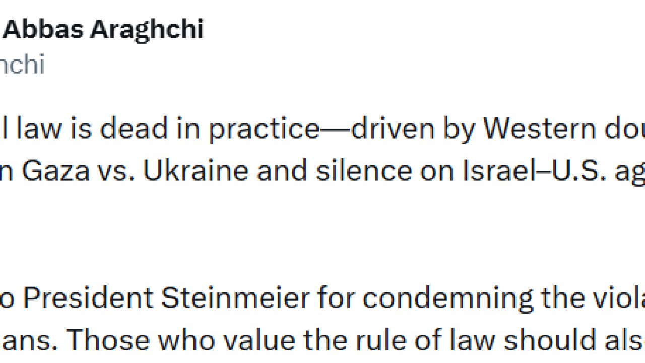 İran Dışişleri Bakanı Arakçi: "Uluslararası hukuk pratikte ölmüştür"