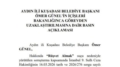 Kuşadası Belediye Başkanı Ömer Günel görevden uzaklaştırıldı