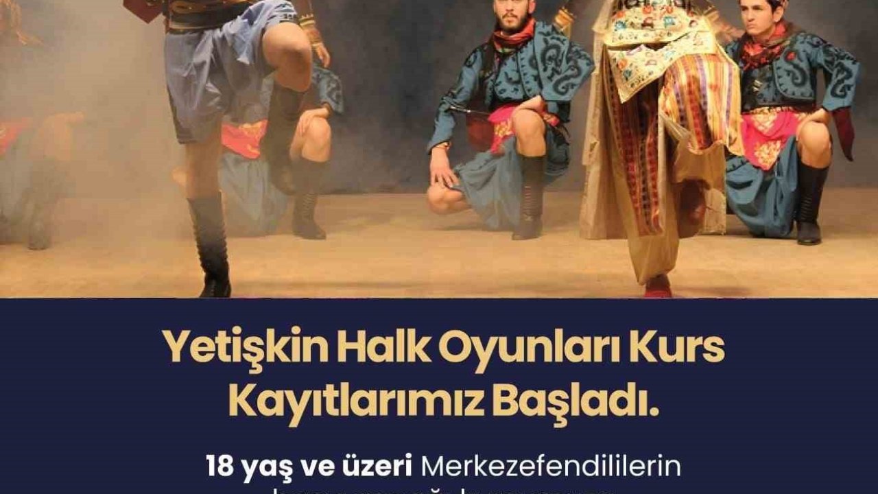 Merkezefendi’de yetişkin halk oyunları kurs kayıtları başladı