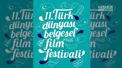 Türk Dünyası Belgesel Film Festivali için başvurular başladı