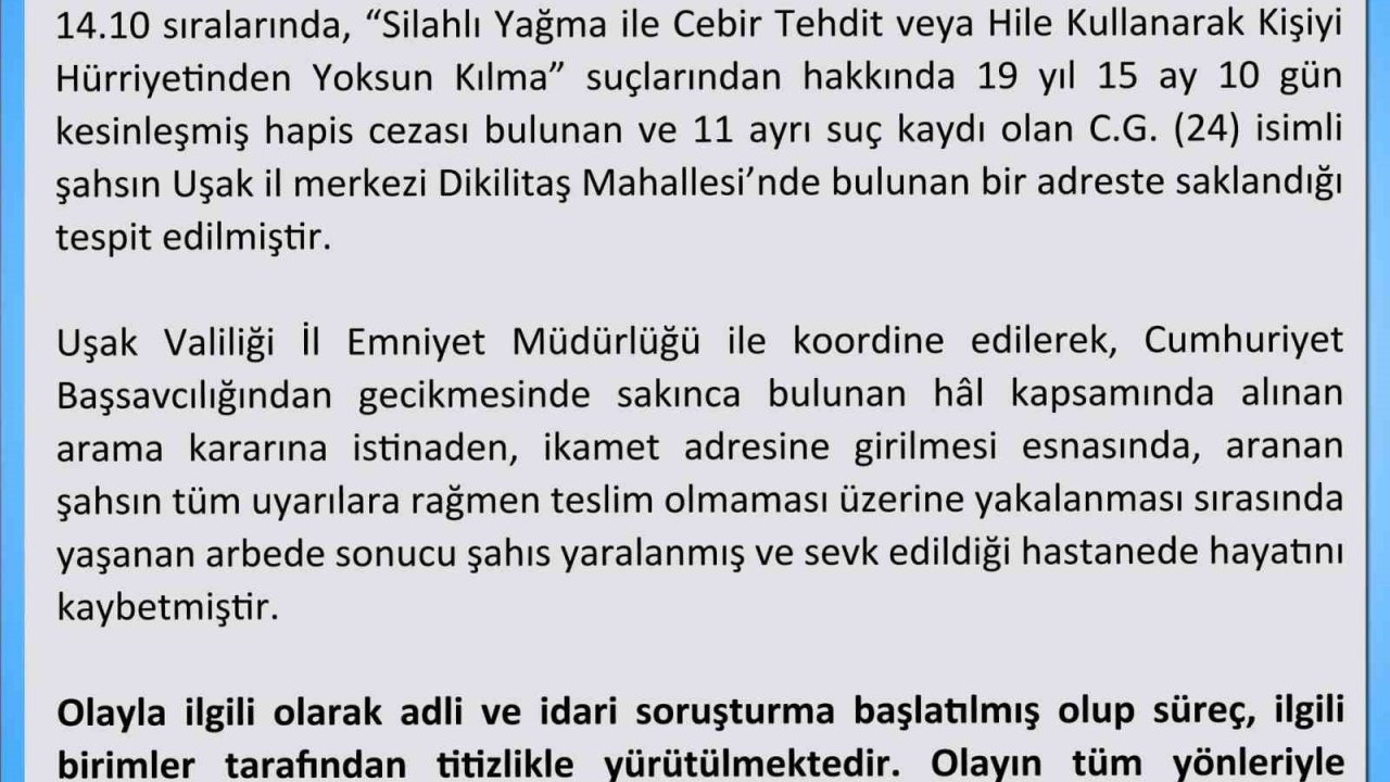 Uşak Valiliği firari hükümlünün ölümüyle ilgili açıklama yaptı