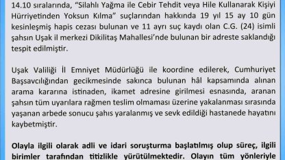 Uşak Valiliği firari hükümlünün ölümüyle ilgili açıklama yaptı