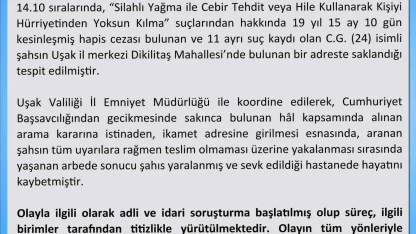 Uşak Valiliği firari hükümlünün ölümüyle ilgili açıklama yaptı
