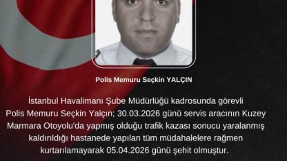 Başakşehir’de kazada ağır yaralanan polis memuru Seçkin Yalçın şehit oldu