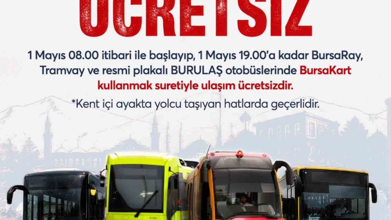 Bursa’da 1 Mayıs’ta ulaşım ücretsiz