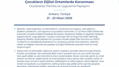 ‘Çocukların Dijital Ortamlarda Korunması: Uluslararası Politika ve Uygulama Paylaşımı’nın ortak sonuç bildirisi yayımlandı