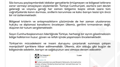 Dezenformasyonla Mücadele Merkezi: "‘Türkiye’nin İsrail’e yönelik işgal tehdidinde bulunduğu’ yönündeki iddialar tamamen asılsızdır"