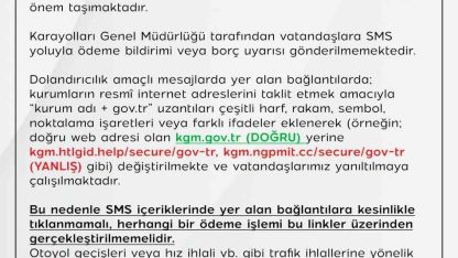 KGM’den dolandırıcılık amaçlı SMS’lere karşı uyarı: "Karayolları Genel Müdürlüğü tarafından vatandaşlara SMS yoluyla ödeme bildirimi gönderilmemektedir"