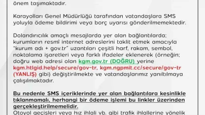 KGM’den dolandırıcılık amaçlı SMS’lere karşı uyarı: "Karayolları Genel Müdürlüğü tarafından vatandaşlara SMS yoluyla ödeme bildirimi gönderilmemektedir"