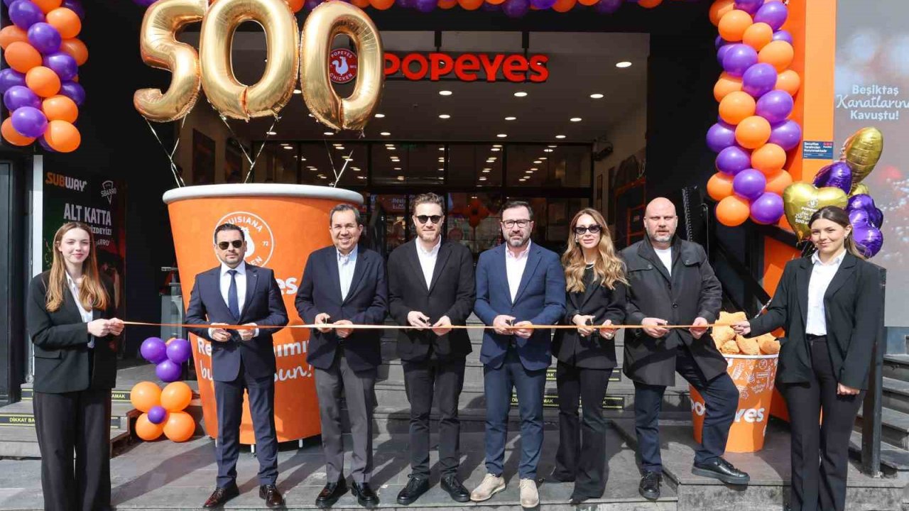 Popeyes Türkiye’de 500 restorana ulaştı