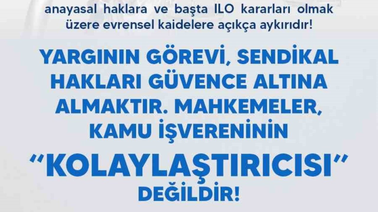 Türk Eğitim-Sen Genel Başkanı Geylan: "Mahkemeler, kamu işvereninin kolaylaştırıcısı değildir"