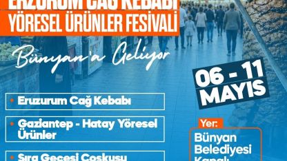 Bünyan’da Yöresel Lezzetler Festivali başlıyor