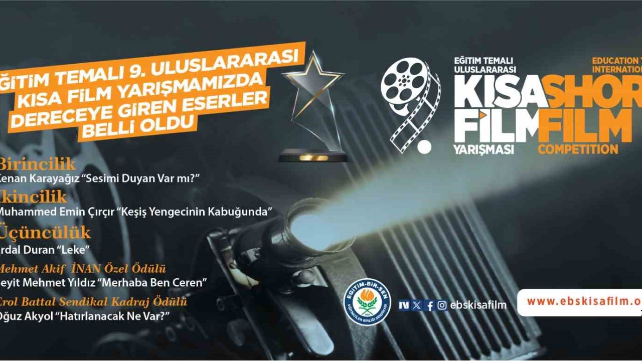 Eğitim temalı ‘9. Uluslararası Kısa Film Yarışması’nda dereceye giren eserler belli oldu