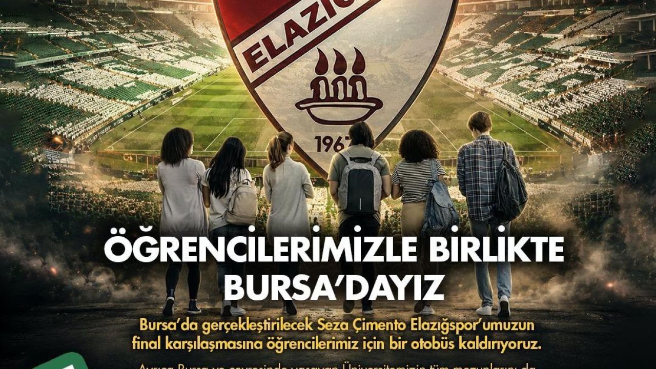 Fırat Üniversitesi Bursa’ya otobüs kaldıracak